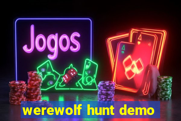 werewolf hunt demo